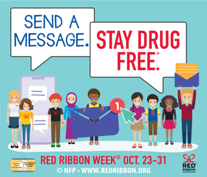 This years Red Ribbon Week theme is Send a Message. Stay Drug Free.