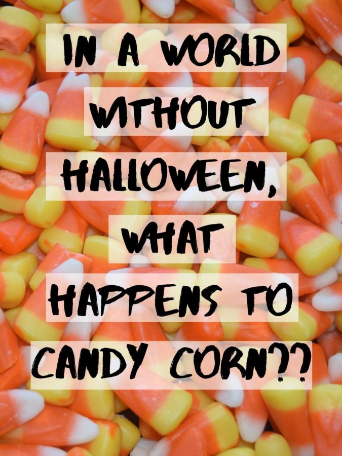 SWEET AND CORNY.  In a world without Halloween, what happens to candy corn? The CDC's guidelines may hamper Halloween fun this year, but many students feel the holiday is too important to go away. 