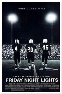 UNDER THE LIGHTS. Based on a true story and the novel by HG Bissinger, the movie Friday Night Lights shows the power of hope. 