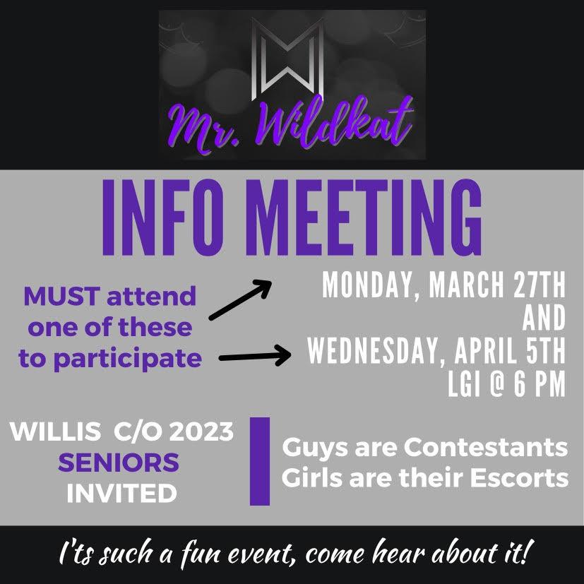 SENIORS INVITED. The next meeting for Mr. Wildkat will take place on Wednesday, April 5 in the LGI at 6pm. Mr. Wildkat will be held in the PAC on May 20 of this year, with time to be determined.
