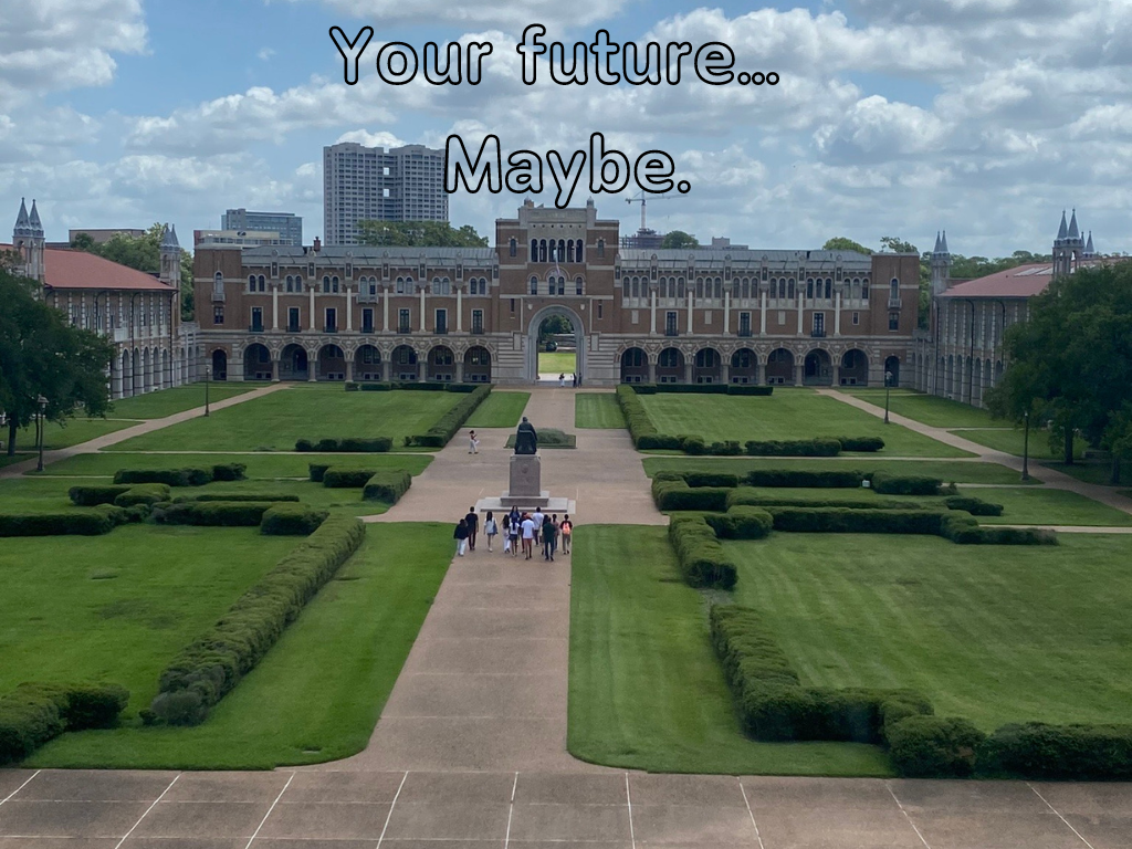 YOUR+FUTURE...+maybe.+View+from+Fondren+Library+at+Rice+University.