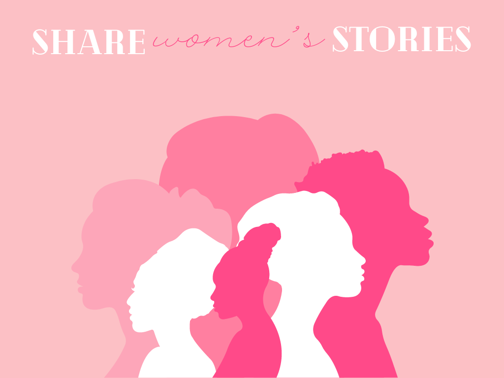 SHARE WOMENS STORIES. National Womens Month is a time to celebrate the contributions women have made to this country.