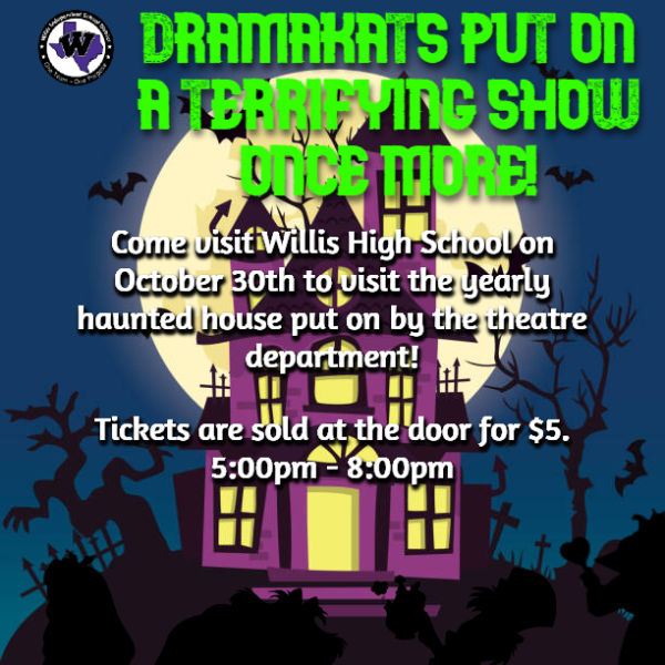 TERRIFYING SHOW. Join the Dramakats on Oct. 30 for their annual Haunted House. 