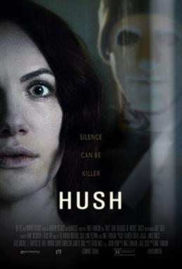 SILENCE CAN BE KILLER. A hearing-impaired woman is hunted by a serial killer in the movie "Hush."